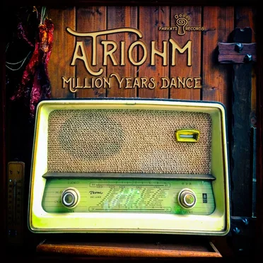 Million Years Dance by Atriohm - album cover