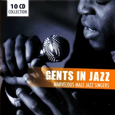 Gents in Jazz (Marvelous Male Jazz Singers) by Various Artists - album cover