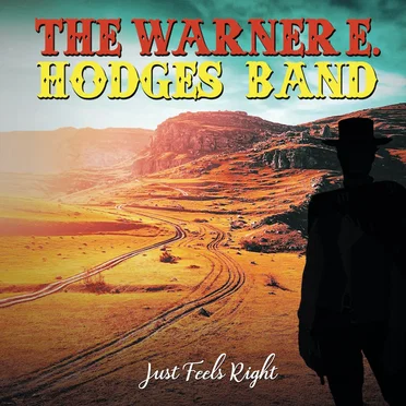 Just Feels Right by The Warner E. Hodges Band - album cover
