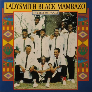 The Best of Ladysmith Black Mambazo, Volume II