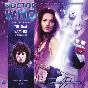 Doctor Who - The Companion Chronicles: The Time Vampire by Nigel Fairs - album cover