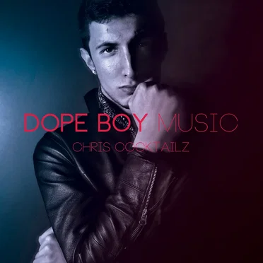 Dope Boy Music by Chris Cocktailz - album cover
