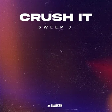 Crush It by Sweep J - album cover