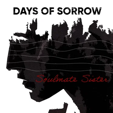 Soulmate Sister by Days of Sorrow - album cover