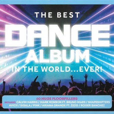 The Best Dance Album in the World… Ever! by Various Artists - album cover