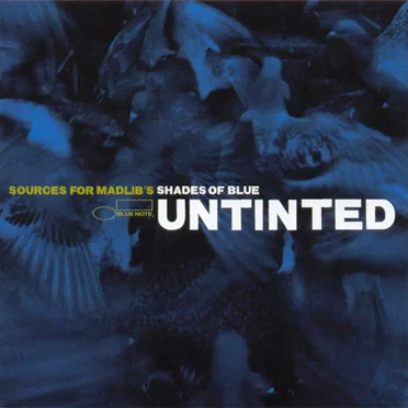 Untinted: Sources for Madlib's Shades of Blue by Various Artists - album cover