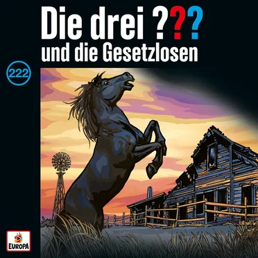 Die drei ??? 222: und die Gesetzlosen by Die drei ??? - album cover