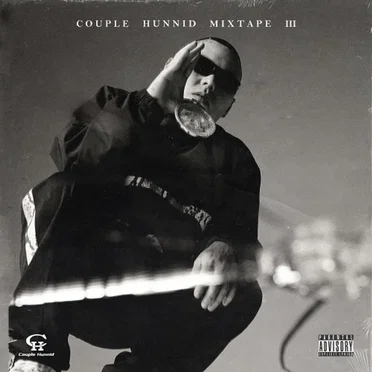 Couple Hunnid Mixtape, Vol. 3 by 谢帝 - album cover