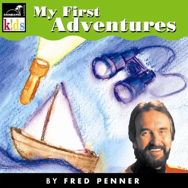 My First Adventures by Fred Penner - album cover