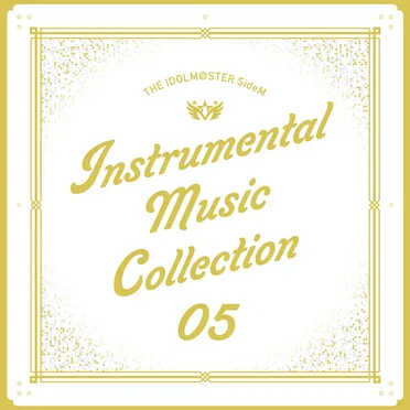 THE IDOLM@STER SideM INSTRUMENTAL MUSIC COLLECTION 05 by Various Artists - album cover