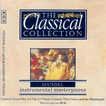 The Classical Collection 44: Handel: Instrumental Masterpieces