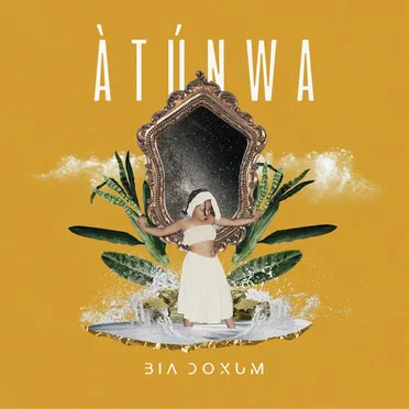 ÀTÚNWA by Bia Doxum - album cover