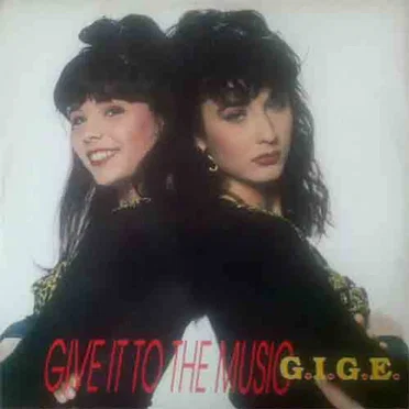 Give It To The Music by G.I.G.E. - album cover