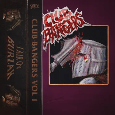 Club Bangers Vol. 1 by Lair ov Burzak - album cover