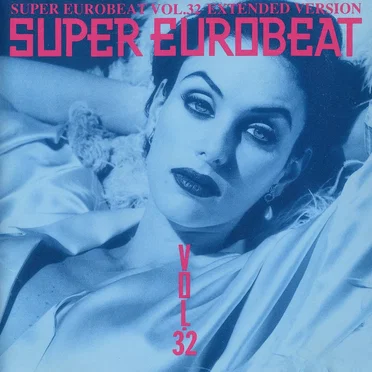 Super Eurobeat, Vol. 32: Extended Version by Various Artists - album cover