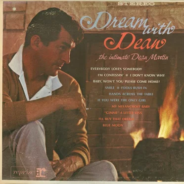 Dream With Dean: The Intimate Dean Martin