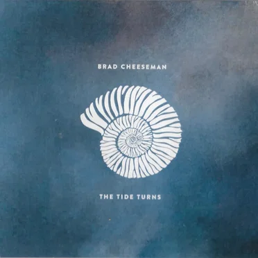 The Tide Turns by Brad Cheeseman - album cover