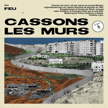 Cassons les murs (Molodoï)