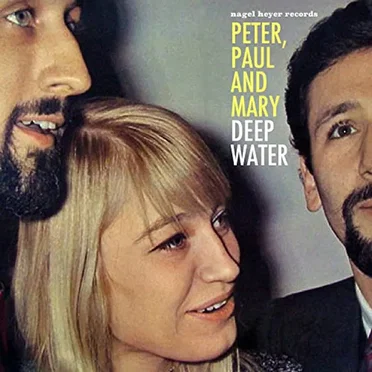 Deep Water by Peter, Paul and Mary - album cover
