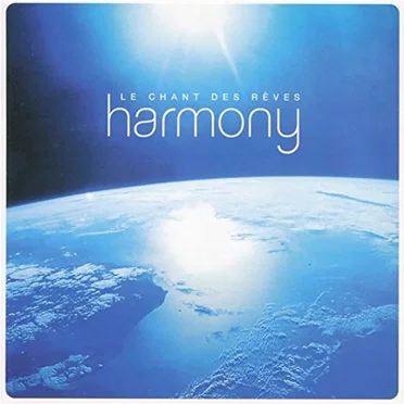 Le Chant des rêves : Harmony by Various Artists - album cover