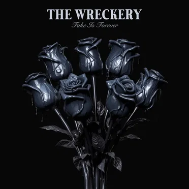 Fake Is Forever by The Wreckery - album cover