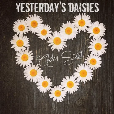 Yesterday's Daisies by Abbi Scott - album cover