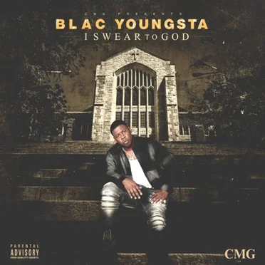 I Swear To God by Blac Youngsta - album cover
