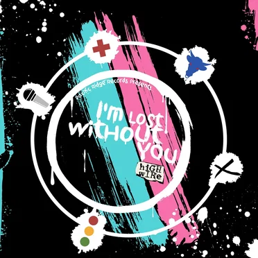 I’m Lost Without You by High Wire - album cover
