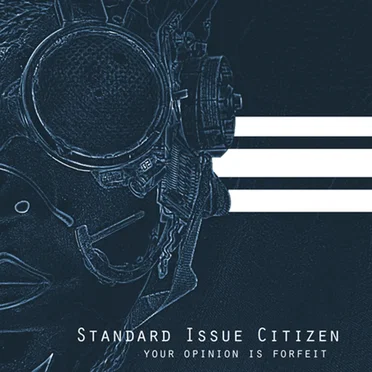 Your Opinion Is Forfeit by Standard Issue Citizen - album cover