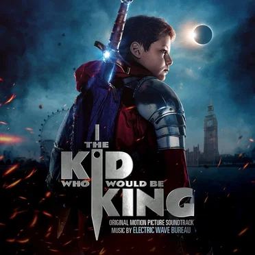 The Kid Who Would be King