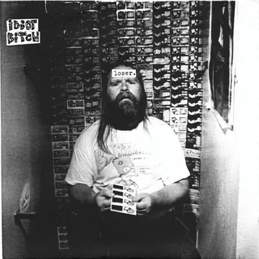 Loser by Idiot Bitch - album cover