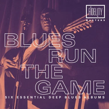 Blues Run The Game: Six Essential Deep Blues Albums by Various Artists - album cover