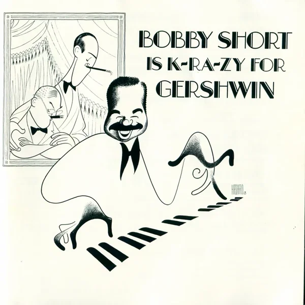 Bobby Short Is K-RA-ZY for Gershwin