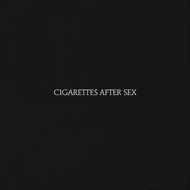 Cigarettes After Sex