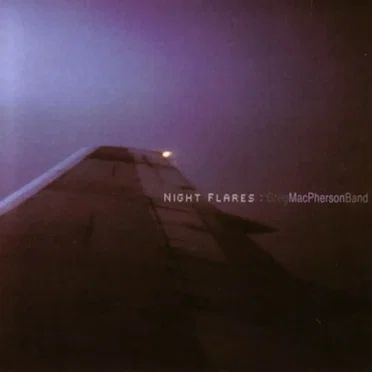 Night Flares by Greg MacPherson Band - album cover