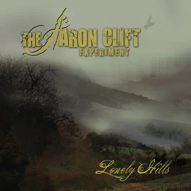 Lonely Hills by The Aaron Clift Experiment - album cover