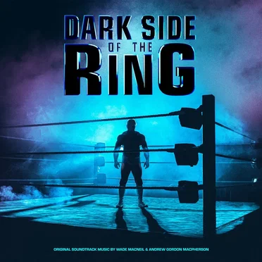 Dark Side of the Ring (Music from the Original TV Series)