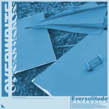 OVERWRITE (Instrumental Edition) by Eversolitude - album cover