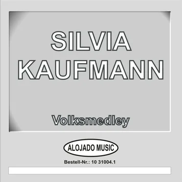 Volksmedley by Silvia Kaufmann - album cover