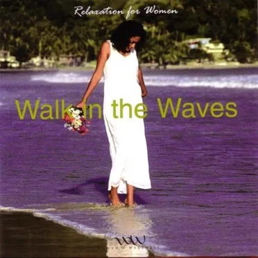 Relaxation for Women: Walk in the Waves