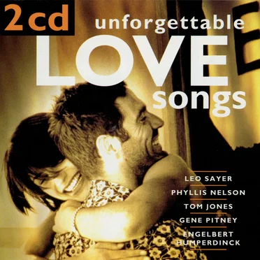Unforgettable Love Songs by Various Artists - album cover