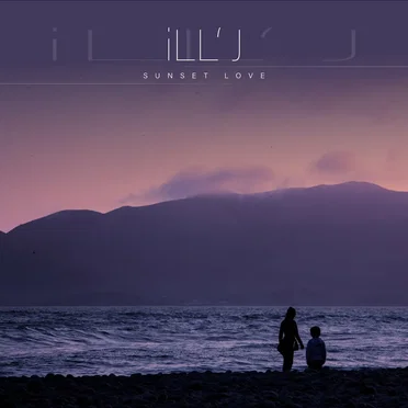 Sunset Love by iLL’ J - album cover