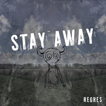 Stay Away by Regres - album cover