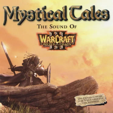 Mystical Tales: The Sound of Warcraft III by Various Artists - album cover