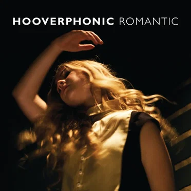 Romantic by Hooverphonic - album cover