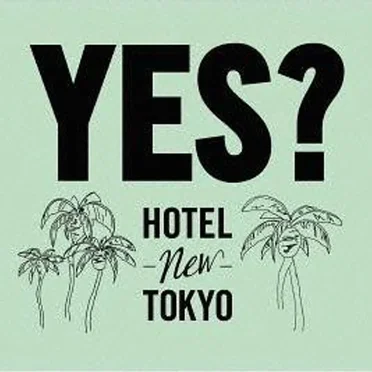 Yes ? by Hotel New Tokyo - album cover