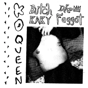 BUTCH BABY / DIE FAGGOT