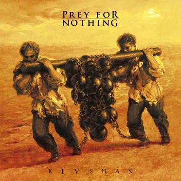 Kivshan by Prey for Nothing - album cover