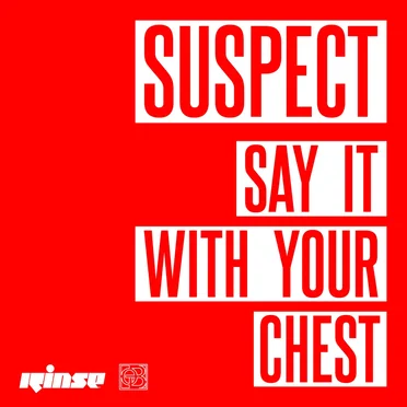 Say It With Your Chest