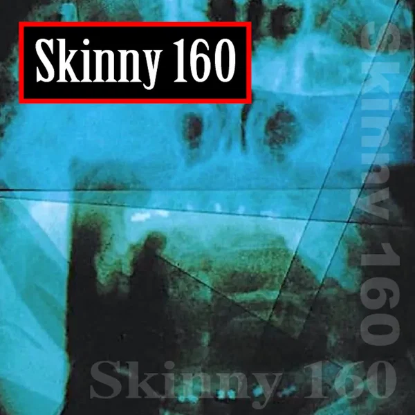 Skinny 160